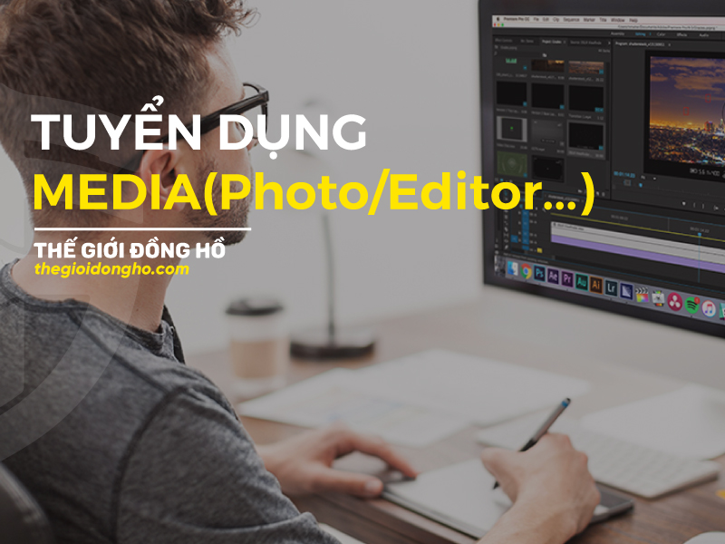 tuyển dụng media thế giới đồng hồ