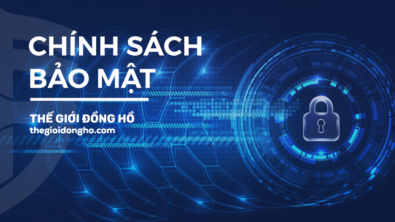chính sách bảo mật thế giới đồng hồ