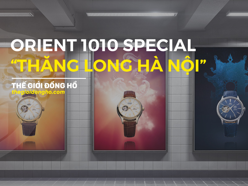 orient 1010 special edititon the gioi dong ho