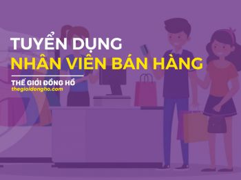Tuyển dụng nhân viên bán hàng tại THẾ GIỚI ĐỒNG HỒ (thegioidongho.com)