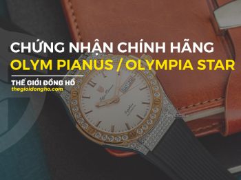 Chứng Nhận Chính Hãng OP Olym Pianus Olympia Star - Thế Giới Đồng Hồ(thegioidongho.com)